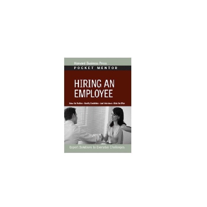 Hiring an Employee: Expert Solutions to Everyday Challenges