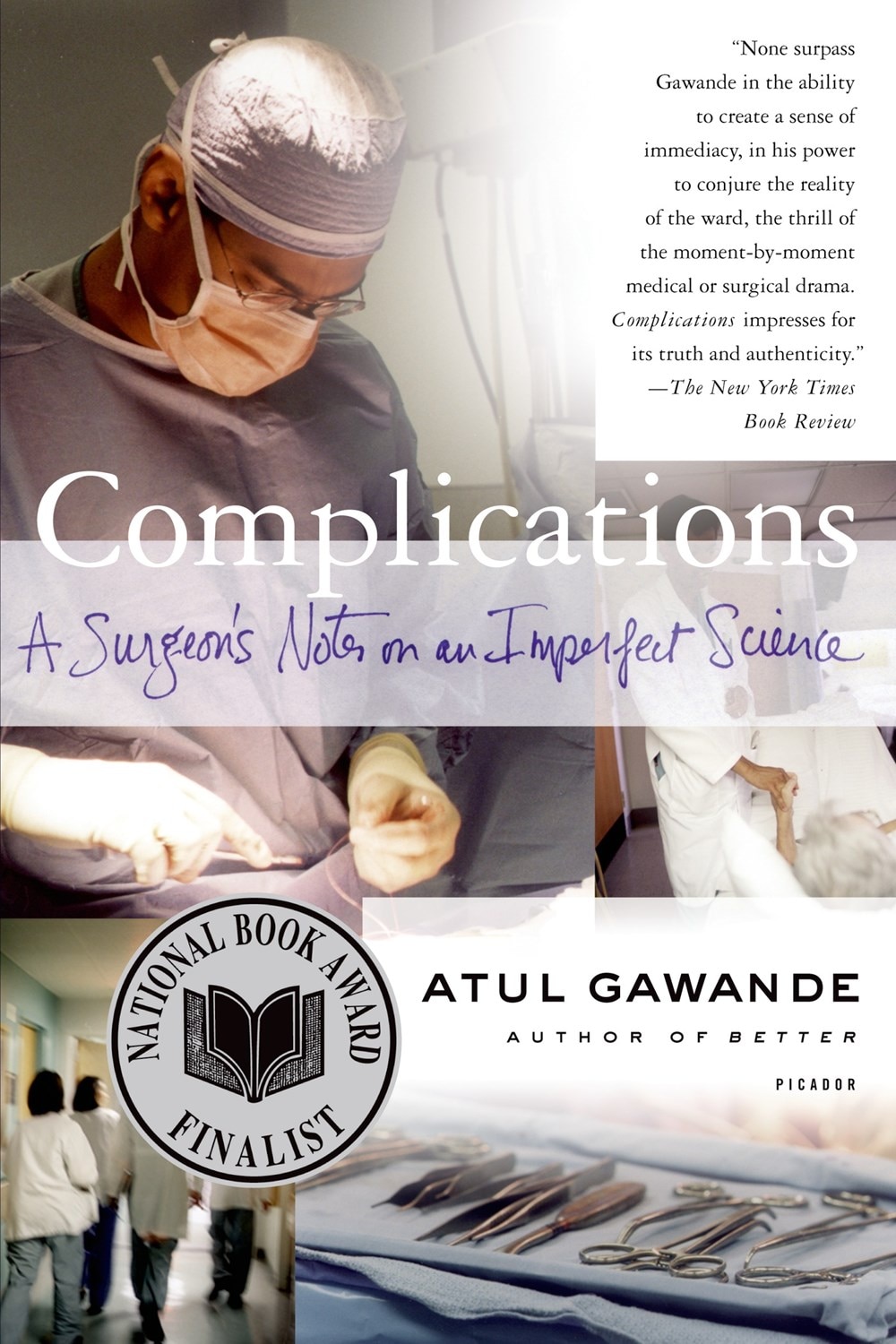 Complications: A Surgeon's Notes on an Imperfect Science