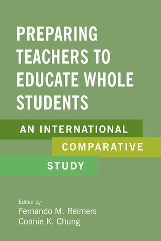 Preparing Teachers to Educate Whole Students: An International Comparative Study