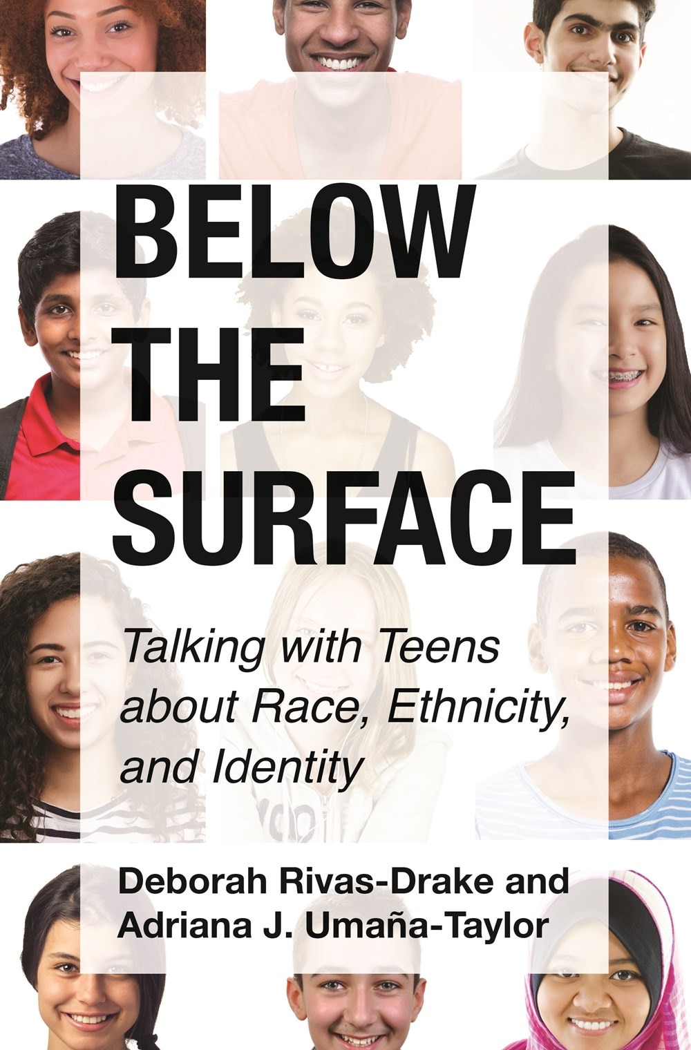 Below the Surface: Talking with Teens about Race  Ethnicity  and Identity