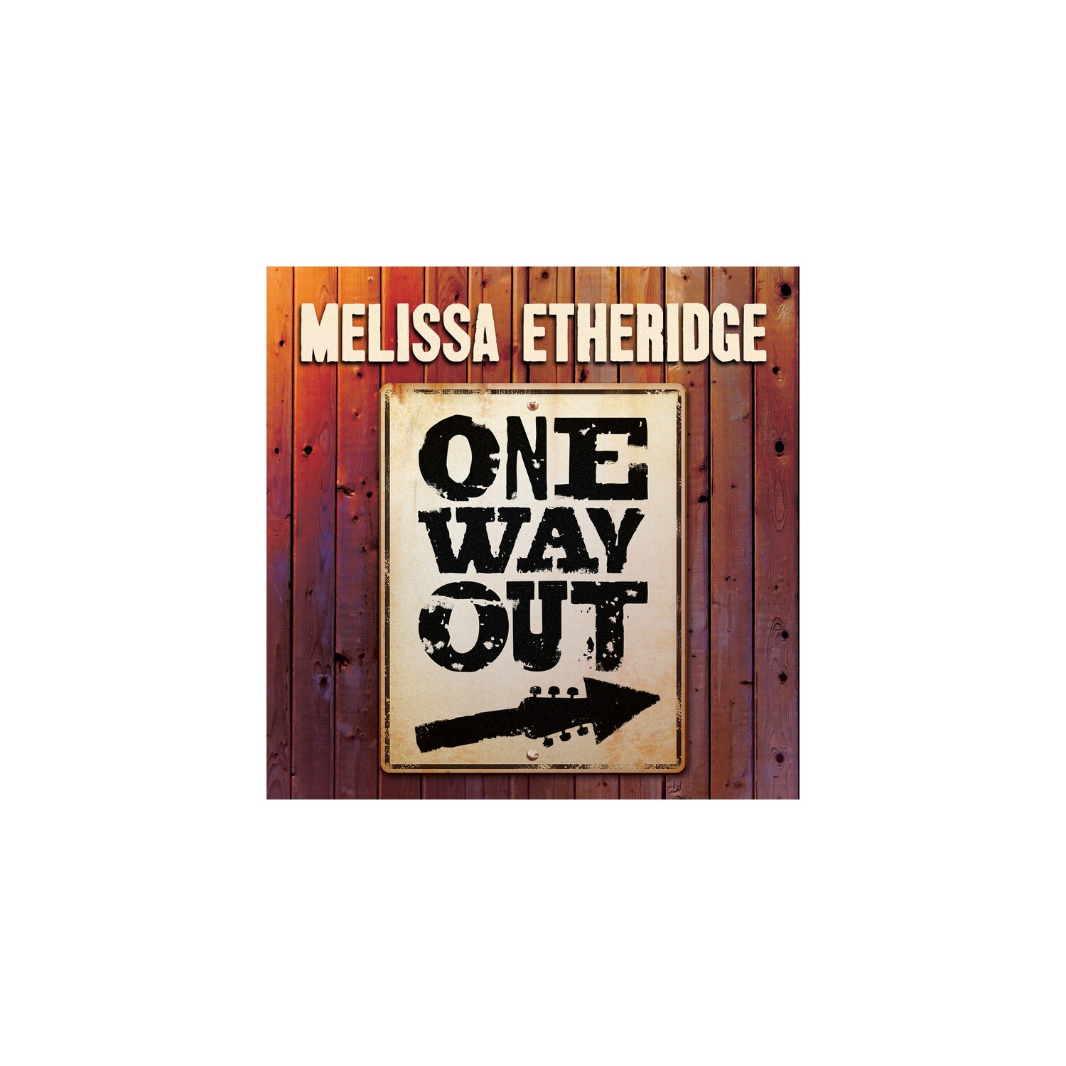 ONE WAY OUT -- ETHERIDGE MELLISA