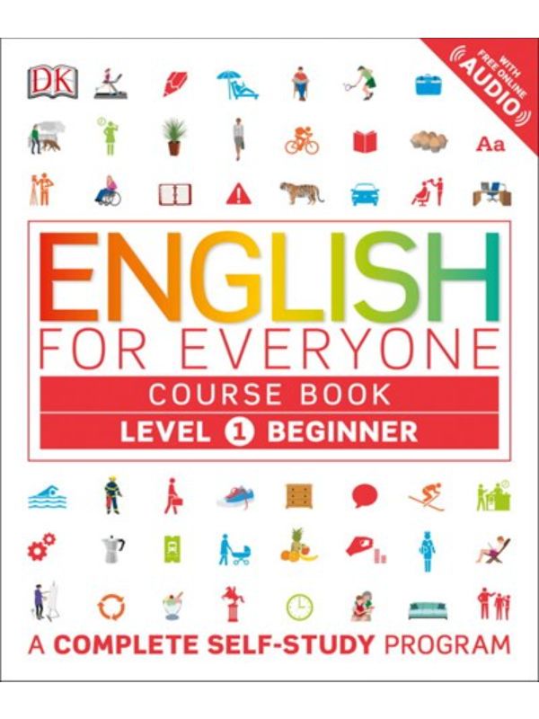 English for Everyone: Level 1: Beginner  Course Book: A Complete Self-Study Program