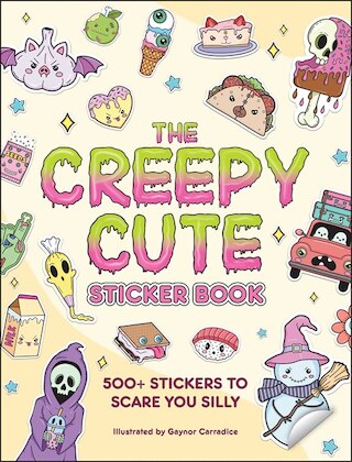 The Creepy Cute Sticker Book: 500+ Stickers to Scare You Silly