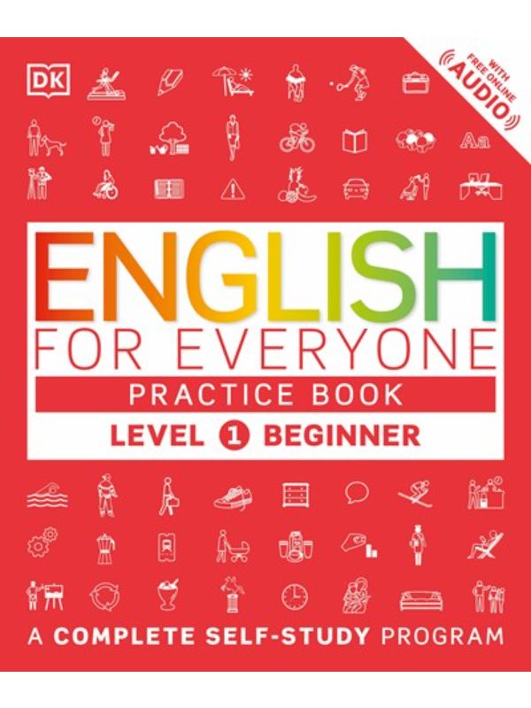 English for Everyone: Level 1: Beginner  Practice Book: A Complete Self-Study Program