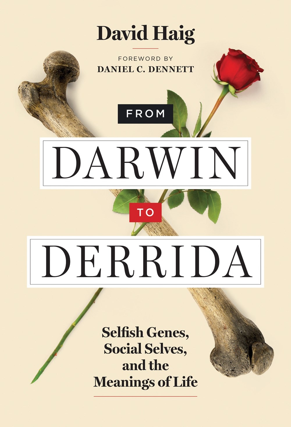 From Darwin to Derrida: Selfish Genes  Social Selves  and the Meanings of Life