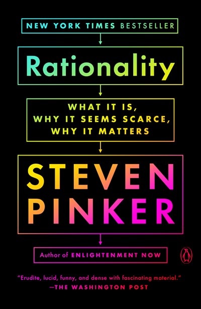 Rationality: What It Is  Why It Seems Scarce  Why It Matters