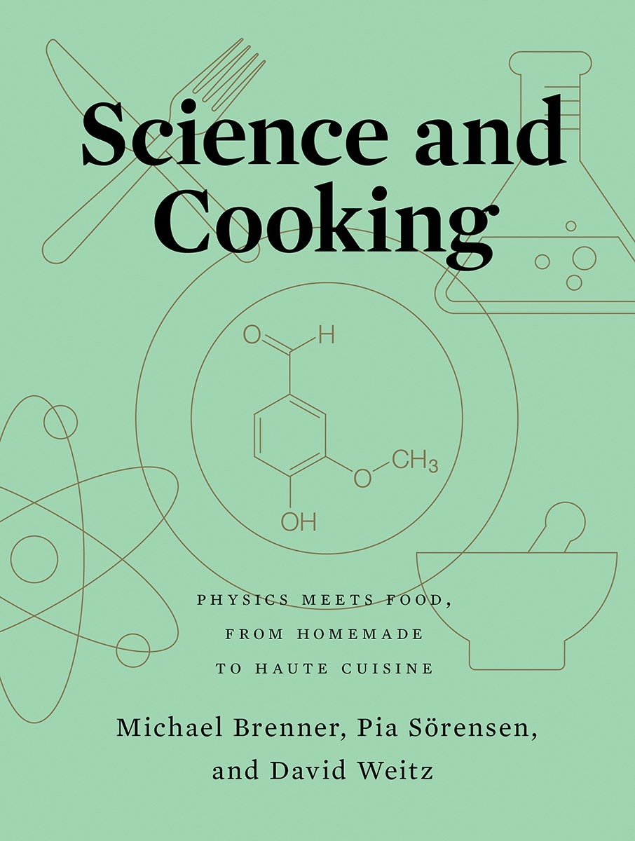 Science and Cooking: Physics Meets Food  from Homemade to Haute Cuisine