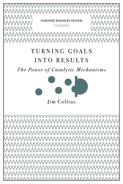 Turning Goals Into Results: The Power of Catalytic Mechanisms
