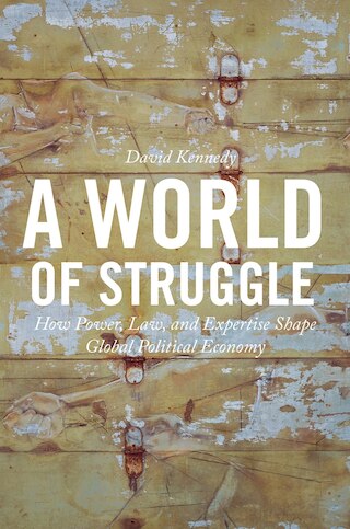 A World of Struggle: How Power  Law  and Expertise Shape Global Political Economy