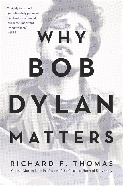 Why Bob Dylan Matters