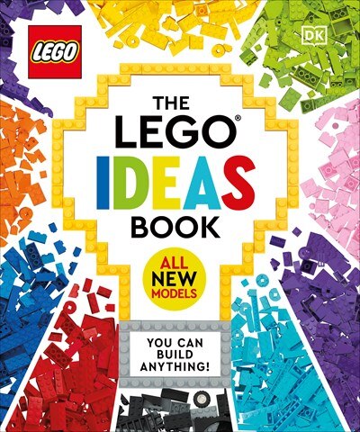The Lego Ideas Book New Edition: You Can Build Anything!