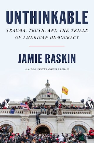Unthinkable: Trauma  Truth  and the Trials of American Democracy