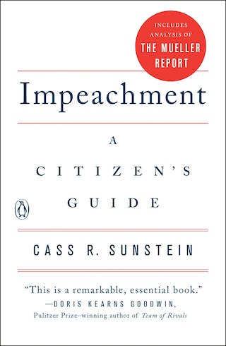 Impeachment: A Citizen's Guide