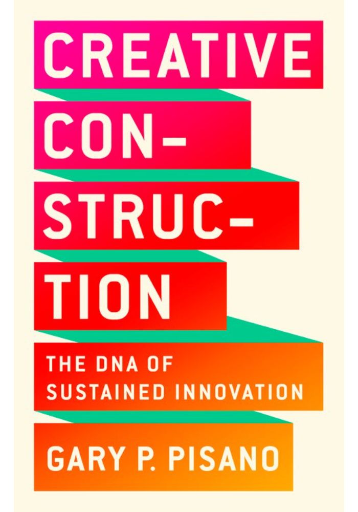 Creative Construction: The DNA of Sustained Innovation