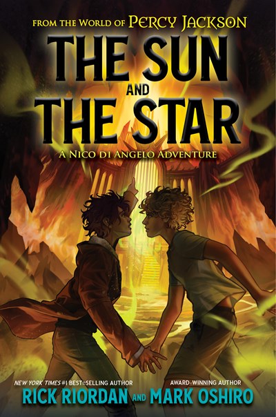 From the World of Percy Jackson: The Sun and the Star: A Nico Di Angelo Adventure