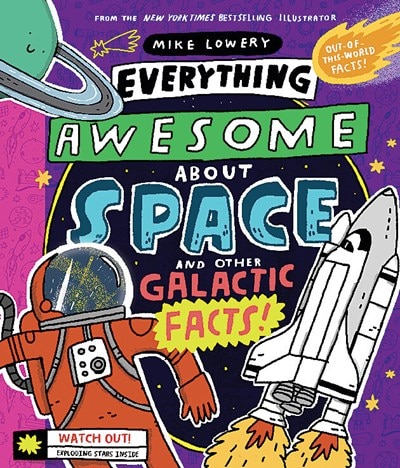 Everything Awesome about Space and Other Galactic Facts!