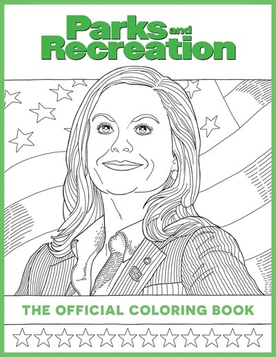 Parks and Recreation: The Official Coloring Book: (Coloring Books for Adults  Official Parks and Rec Merchandise)