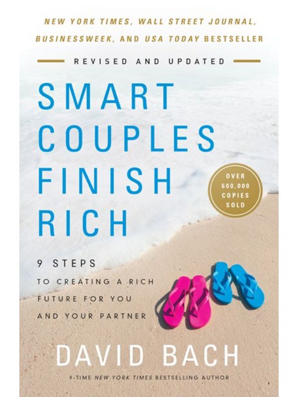 Smart Couples Finish Rich  Revised and Updated: 9 Steps to Creating a Rich Future for You and Your Partner