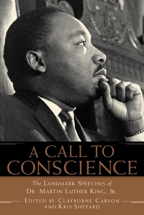A Call to Conscience: The Landmark Speeches of Dr. Martin Luther King  Jr.