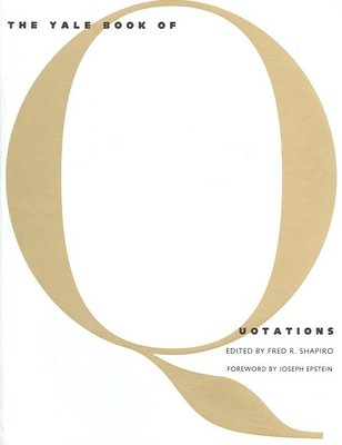 The Yale Book of Quotations