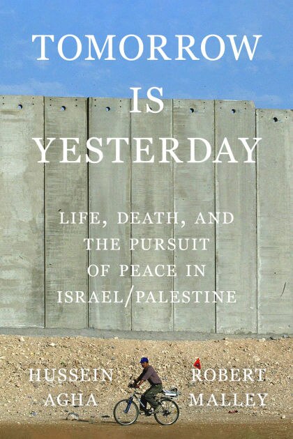 Tomorrow Is Yesterday: Life Death and the Pursuit of Peace in Israel/Palestine