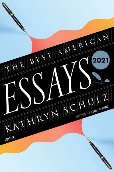 The Best American Essays 2021