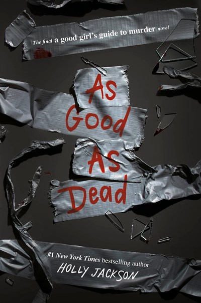 As Good as Dead: The Finale to a Good Girl's Guide to Murder