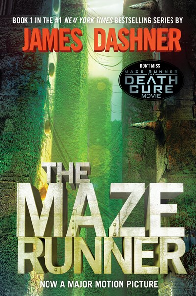 The Maze Runner: Book One of the Maze Runner Series