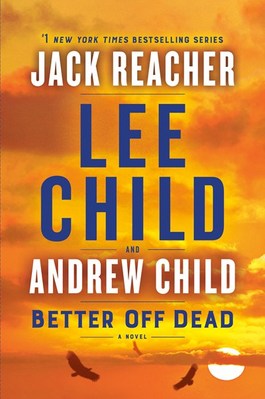 Better Off Dead: A Jack Reacher Novel