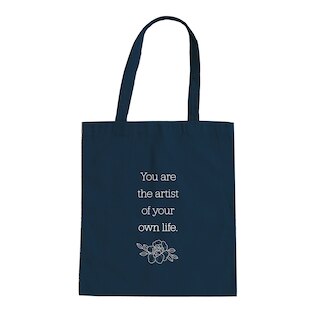 YOU ARE THE ARTISTE OF YOUR OWN LIFE, TOTE BAG