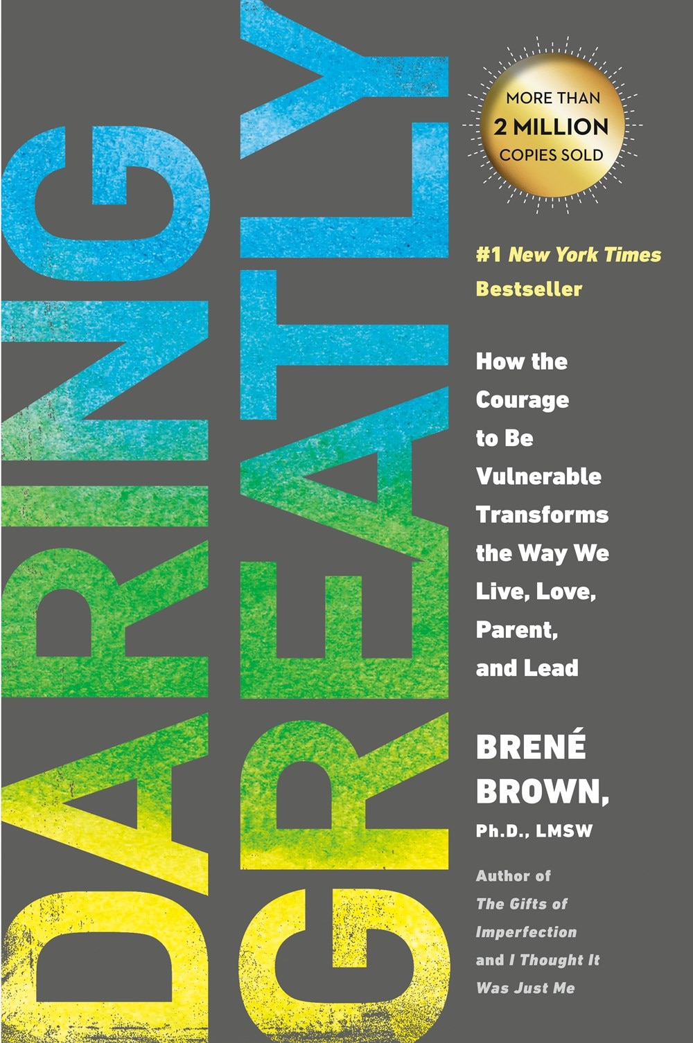 Daring Greatly: How the Courage to Be Vulnerable Transforms the Way We Live  Love  Parent  and Lead
