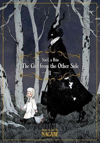 The Girl from the Other Side: Siuil  a Run Vol. 1