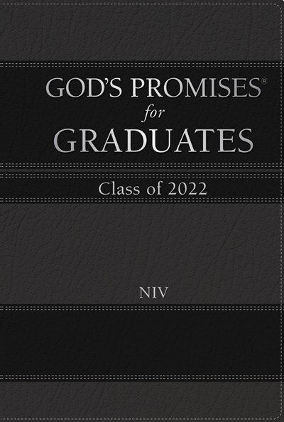 God's Promises for Graduates: Class of 2022 - Black NIV: New International Version