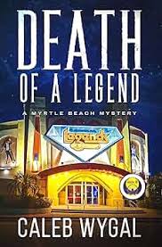 Death of a Legend: A Myrtle Beach Mystery