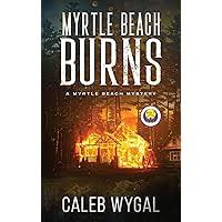 Myrtle Beach Burns