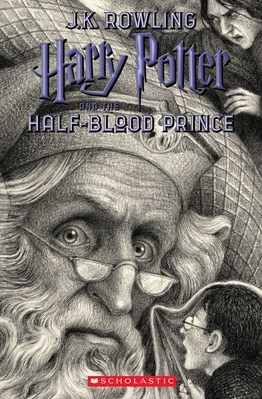 Harry Potter and the Half-Blood Prince (Harry Potter  Book 6): Volume 6