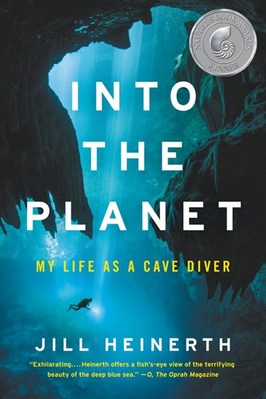 Into the Planet: My Life as a Cave Diver