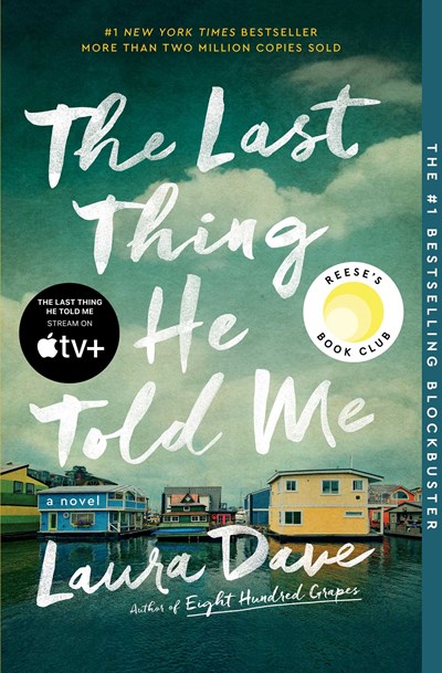 The Last Thing He Told Me: A Reese Witherspoon Book Club Pick