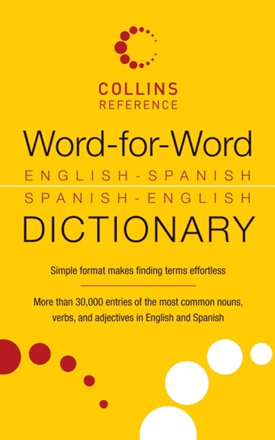 Word-For-Word English-Spanish Spanish-English Dictionary