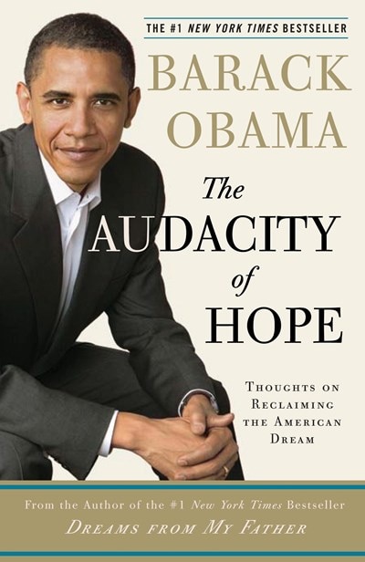 The Audacity of Hope: Thoughts on Reclaiming the American Dream