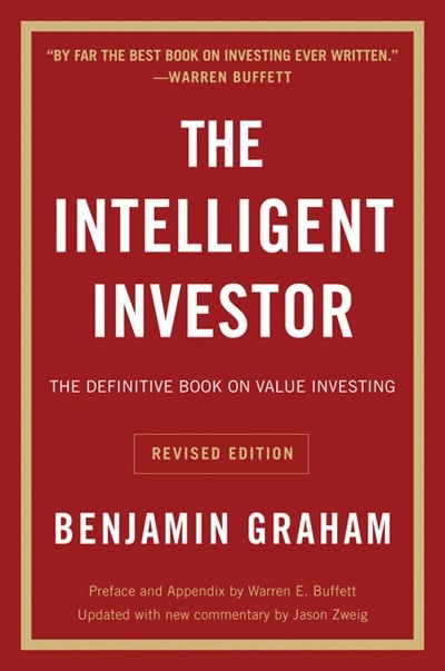 The Intelligent Investor REV Ed.: The Definitive Book on Value Investing