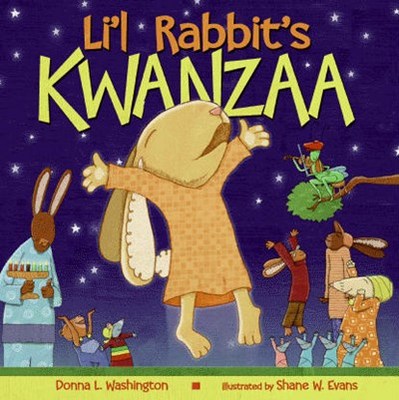 Li'l Rabbit's Kwanzaa: A Kwanzaa Holiday Book for Kids