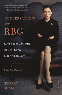 Conversations with Rbg: Ruth Bader Ginsburg on Life  Love  Liberty  and Law