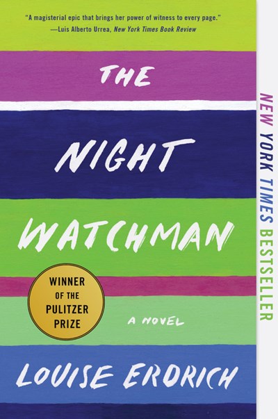 The Night Watchman: Pulitzer Prize Winning Fiction