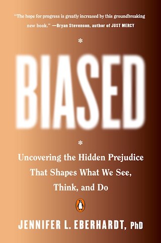 Biased: Uncovering the Hidden Prejudice That Shapes What We See  Think  and Do
