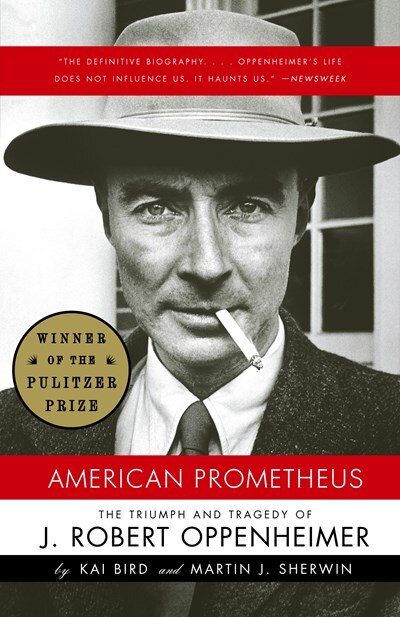 American Prometheus: The Inspiration for the Major Motion Picture Oppenheimer