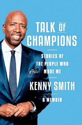 Image 1: Talk of Champions: Stories of the People Who Made Me: A Memoir