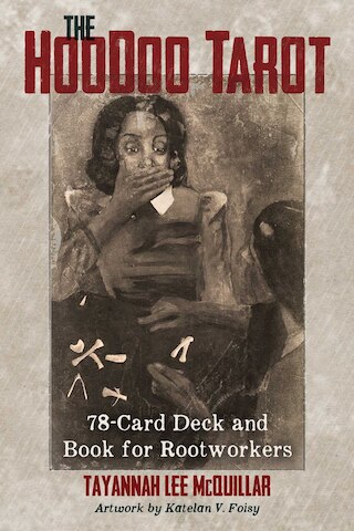 Image 1: The Hoodoo Tarot: 78-Card Deck and Book for Rootworkers