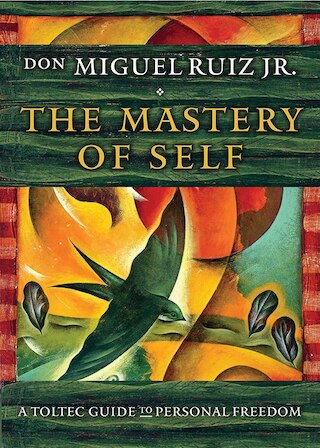 Image 1: The Mastery of Self: A Toltec Guide to Personal Freedom
