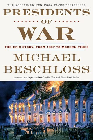 Image 1: Presidents of War: The Epic Story  from 1807 to Modern Times